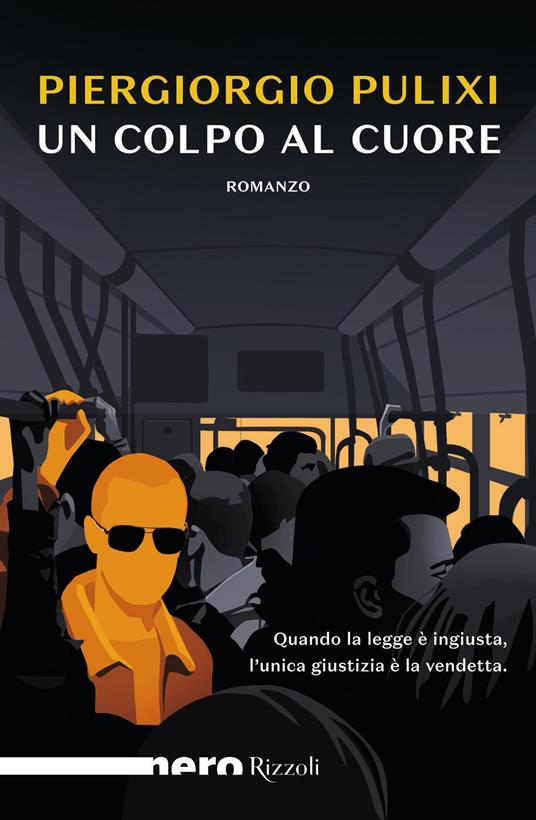 Un colpo al cuore - Piergiorgio Pulixi - 2