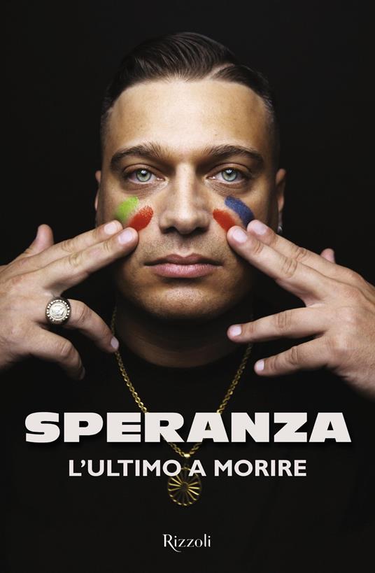 L'ultimo a morire - Speranza - Libro - Rizzoli - Saggi italiani