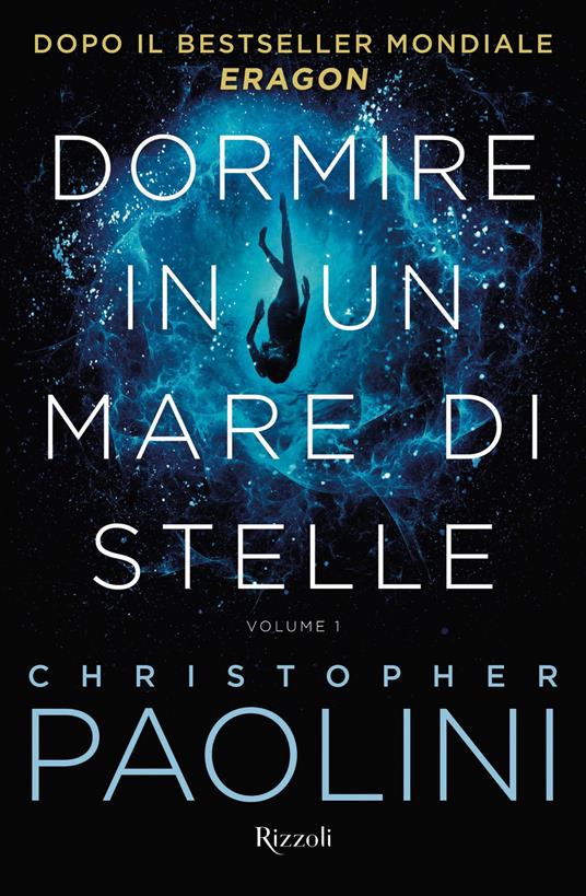 Dormire in un mare di stelle. Vol. 1 - Christopher Paolini - copertina