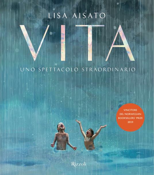 Vita. Uno spettacolo straordinario. Ediz. a colori - Lisa Aisato - copertina