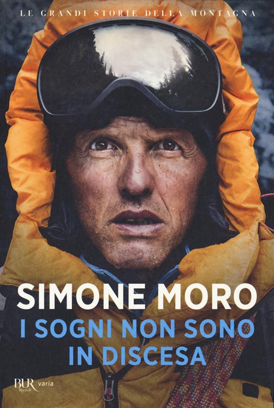 I sogni non sono in discesa - Simone Moro - copertina