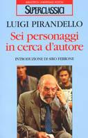 Sei personaggi in cerca d'autore - Luigi Pirandello - copertina