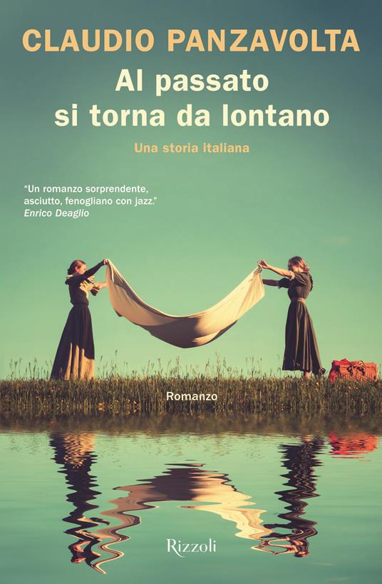 Al passato si torna da lontano. Una storia italiana - Claudio Panzavolta - copertina