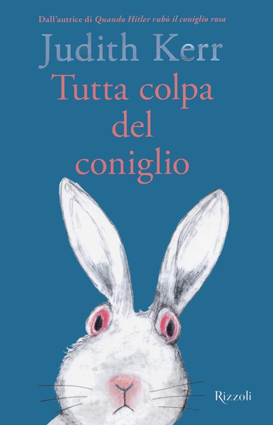 Tutta colpa del coniglio - Judith Kerr - copertina