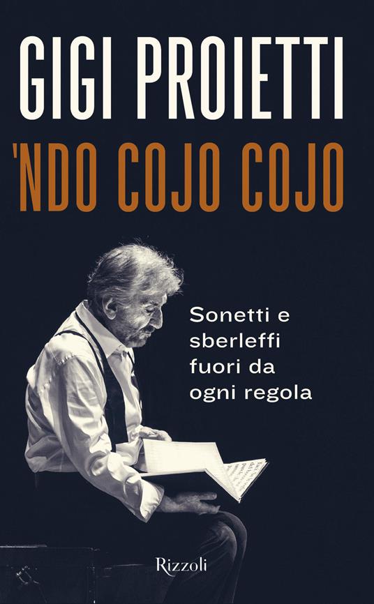 Ndo cojo cojo. Sonetti e sberleffi fuori da ogni regola - Gigi Proietti - copertina