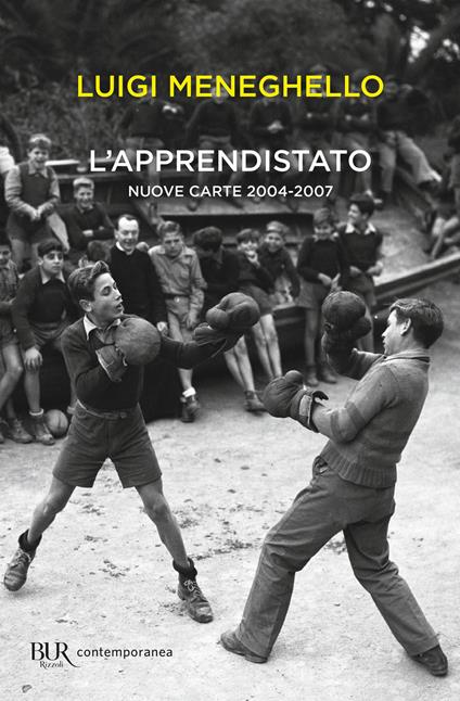 L'apprendistato. Nuove carte 2004-2007 - Luigi Meneghello - copertina