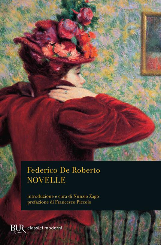 Novelle - Federico De Roberto - Libro - Rizzoli - BUR Classici moderni | IBS