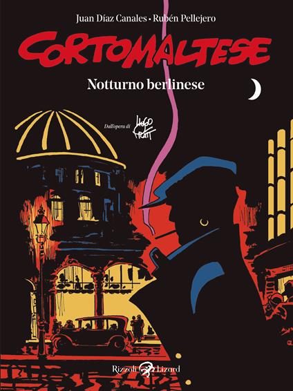 Corto maltese. Notturno berlinese - Juan Díaz Canales,Rubén Pellejero - copertina
