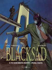 E poi non resta niente. Prima parte. Blacksad. Vol. 6