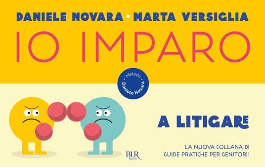 Io imparo a litigare - Daniele Novara,Marta Versiglia - copertina