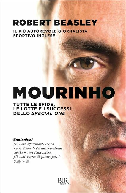 Mourinho. Tutte le sfide, le lotte e i successi dello Special One - Robert Beasley - copertina