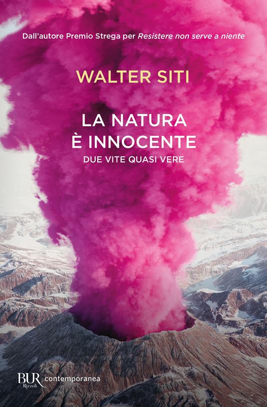 La natura è innocente. Due vite quasi vere - Walter Siti - copertina