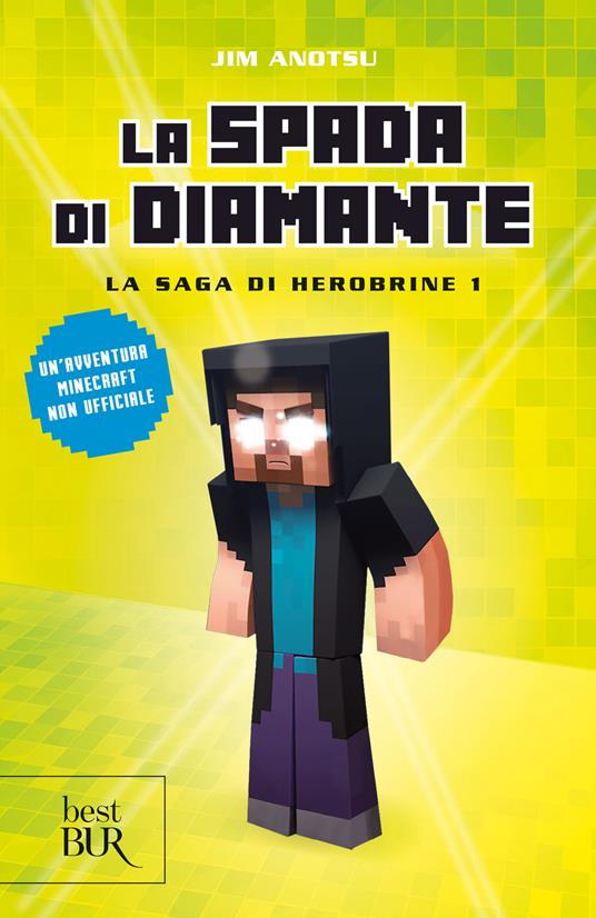 La spada di diamante. La saga di Herobrine. Vol. 1 - Jim Anotsu - copertina