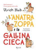 L'anatra zoppa e la gallina cieca