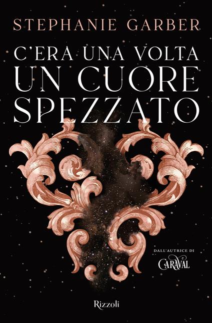 C'era una volta un cuore spezzato - Stephanie Garber - copertina