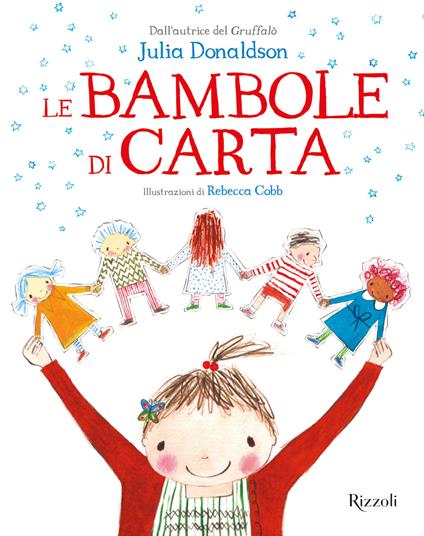 Le bambole di carta. Ediz. a colori - Julia Donaldson - copertina