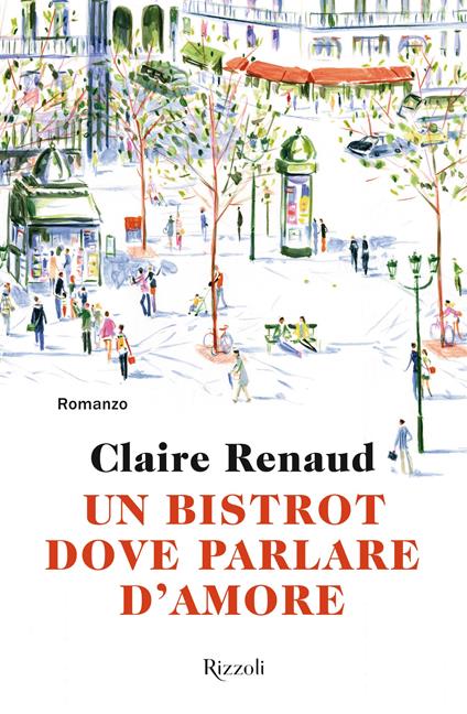 Un bistrot dove parlare d'amore - Claire Renaud - copertina