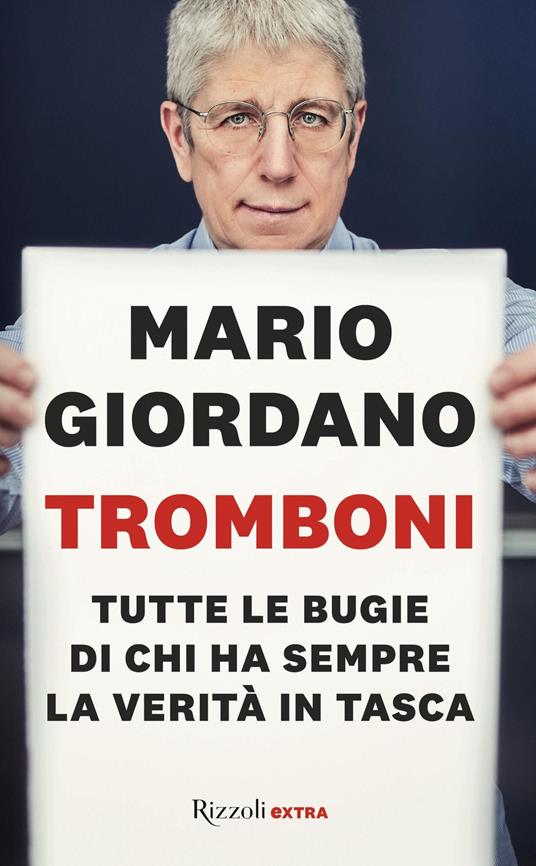 Tromboni. Tutte le bugie di chi ha sempre la verità in tasca - Mario Giordano - copertina