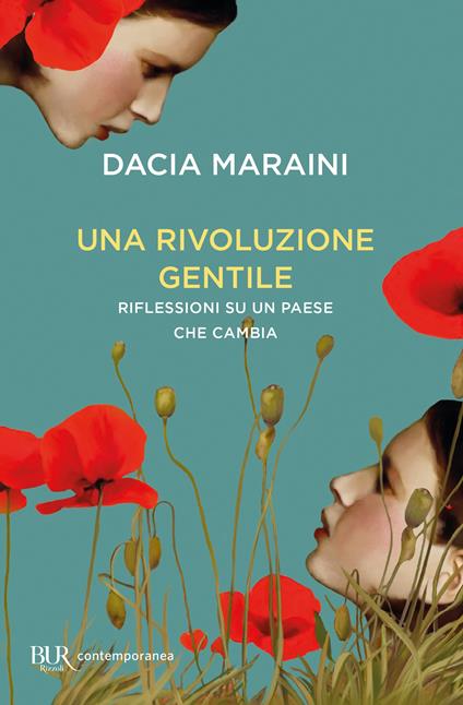 Una rivoluzione gentile. Riflessioni su un Paese che cambia - Dacia Maraini - copertina