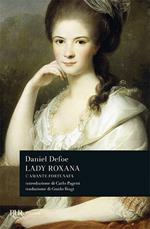 Lady Roxana. L'amante fortunata