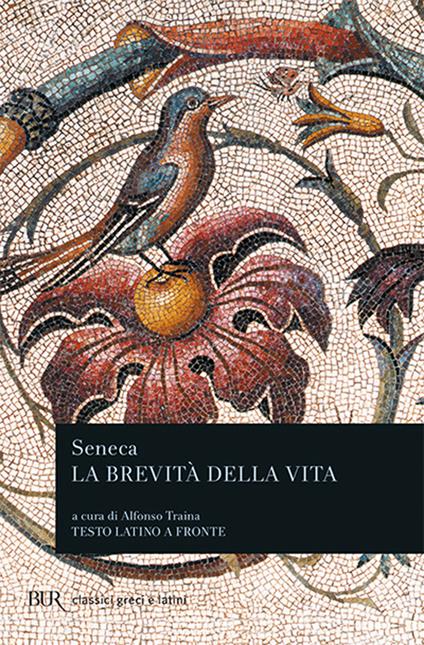 La brevità della vita. Testo latino a fronte - Lucio Anneo Seneca - copertina