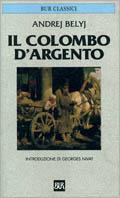 Il colombo d'argento - Andrej Belyj - copertina