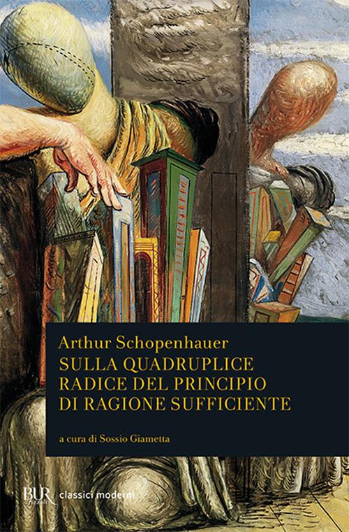 Sulla quadruplice radice del principio di ragione sufficiente - Arthur Schopenhauer - copertina