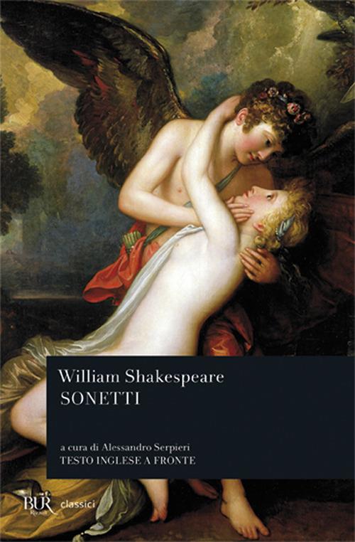 I sonetti. Testo inglese a fronte - William Shakespeare - Libro