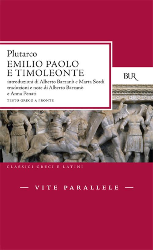 Vite parallele. Emilio Paolo e Timoleonte - Plutarco - copertina