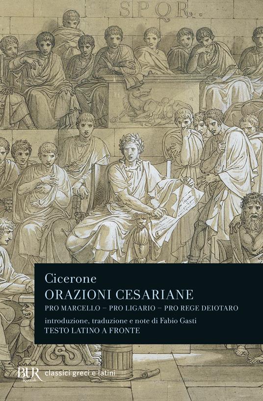 Orazioni cesariane. Testo latino a fronte - Marco Tullio Cicerone - copertina