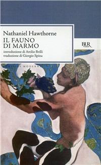 Il fauno di marmo - Nathaniel Hawthorne - copertina