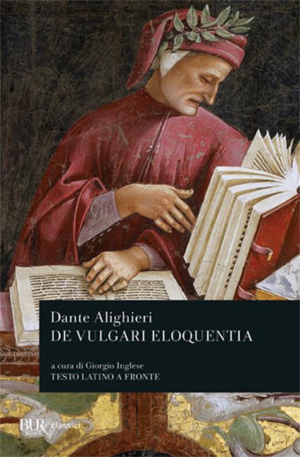 De vulgari eloquentia Dante Alighieri Libro Rizzoli BUR