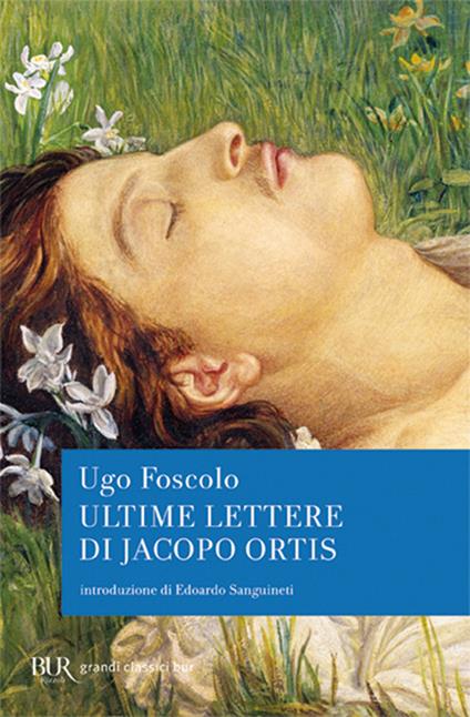 Ultime lettere di Jacopo Ortis - Ugo Foscolo - copertina