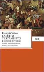 Lascito. Testamento e poesie diverse. Testo originale a fronte