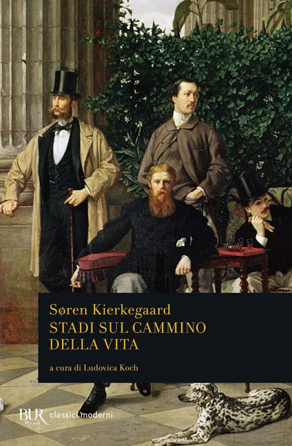 Stadi sul cammino della vita - Søren Kierkegaard - Libro - Rizzoli - BUR  Classici | IBS