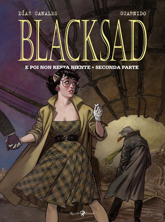 E poi non resta niente. Seconda parte. Blacksad. Vol. 7 - Juan Díaz Canales,Juanjo Guarnido - copertina