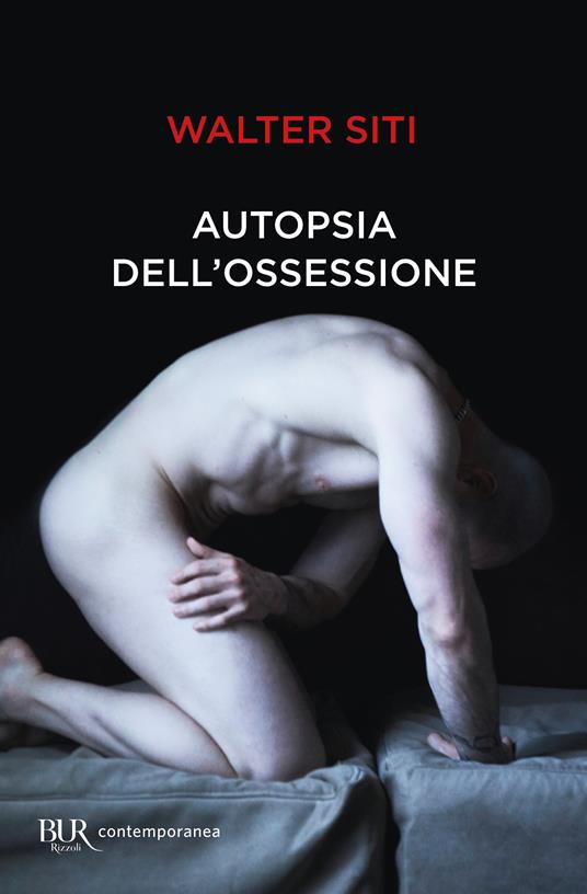 Autopsia dell'ossessione - Walter Siti - copertina