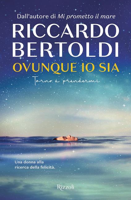 Ovunque io sia. Torno a prendermi - Riccardo Bertoldi - copertina