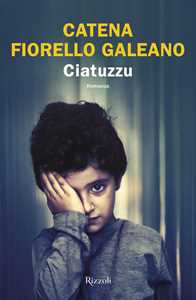 Libro Ciatuzzu Catena Fiorello Galeano