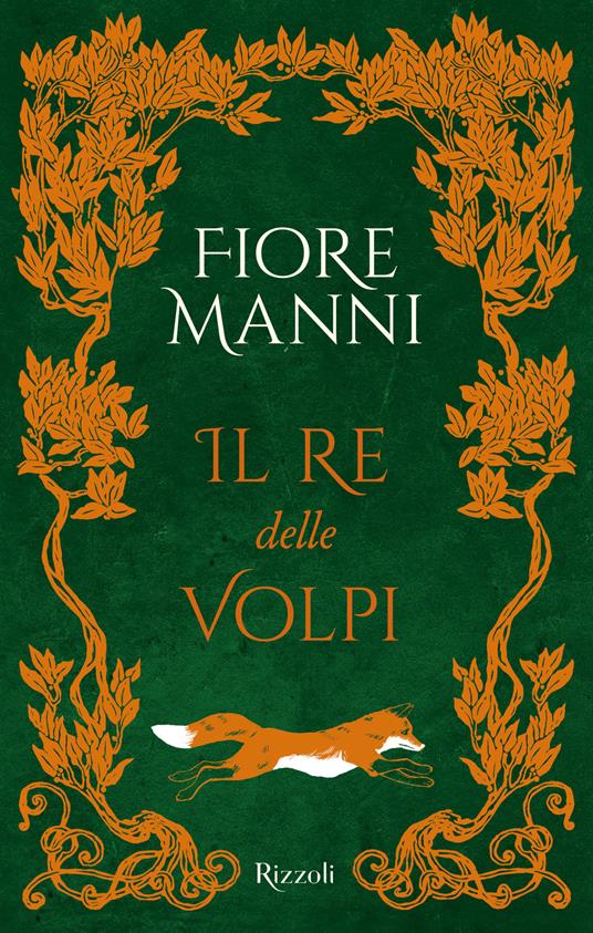 Il re delle volpi di Fiore Manni - 9788817174268 in Fantasy