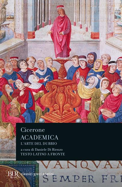 Academica. L'arte del dubbio. Testo latino a fronte - Marco Tullio Cicerone - copertina