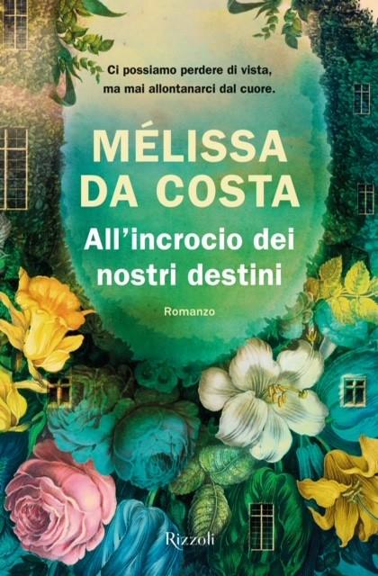 All'incrocio dei nostri destini - Mélissa Da Costa - copertina