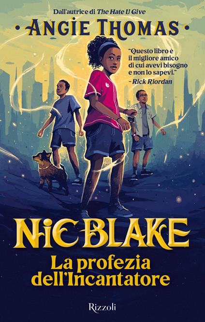 La profezia dell'Incantatore. Nic Blake - Angie Thomas - copertina