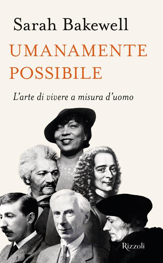 Umanamente possibile. L'arte di vivere a misura d'uomo - Sarah Bakewell - copertina