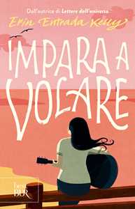 Libro Impara a volare Erin Entrada Kelly