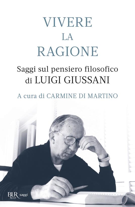 Vivere la ragione. Saggi sul pensiero filosofico di Luigi Giussani - copertina