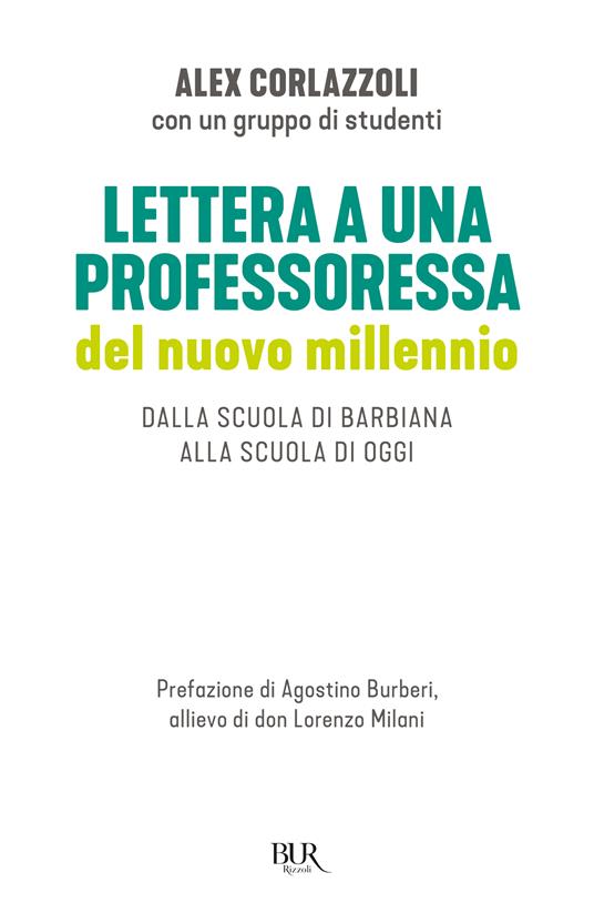 Lettera a una professoressa del nuovo millennio. Dalla scuola di Barbiana alla scuola di oggi - Alex Corlazzoli - copertina