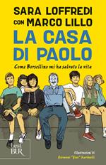 La casa di Paolo. Come Borsellino mi ha salvato la vita