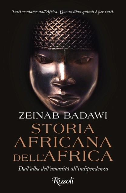 Storia africana dell'Africa. Dall'alba dell'umanità all'indipendenza - Zeinab Badawi - copertina