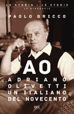 Adriano Olivetti, un italiano del Novecento